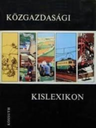 Berényi-Gyenis-Harmat-Kálmán - Közgazdasági kislexikon