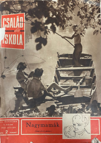Csald s Iskola folyirat XII. vf. 7. szm (1961. jlius)
