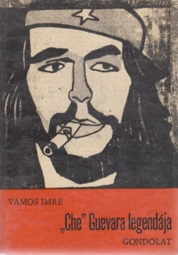 V�mos Imre - "Che" Guevara legend�ja