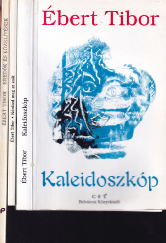 bert Tibor - 3 db. bert Tibor ktet (Kaleidoszkp + Krdezd meg az est + Eredk s kzeltsek)