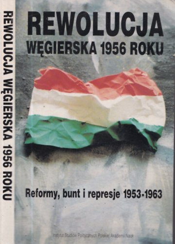 Gyrgy Litvna, Janusz Stawinski - Rewolucja Wegierska 1956 Roku