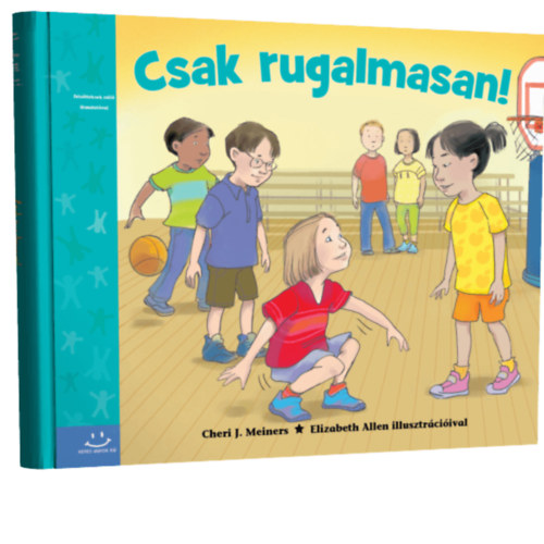 Cheri J. Meiners, Elizabeth Allen - Csak rugalmasan!