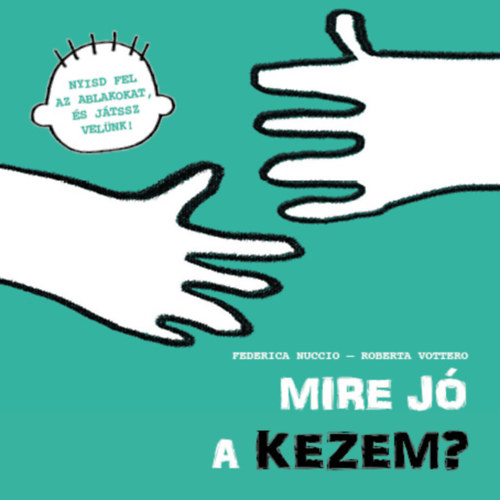 Federica Nuccio, Roberta Vottero - Mire j a kezem?