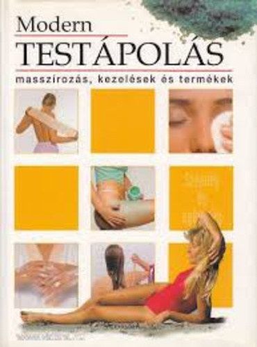 Alexandra Kiadó - Modern testápolás
