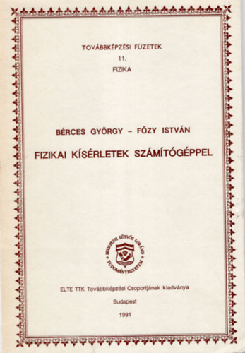 Bérces György, Főzy István - Fizikai kísérletek számítógéppel