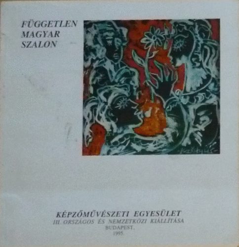 A Fggetlen Magyar Szalon Kpzmvszeti Egyeslet Killtsa
