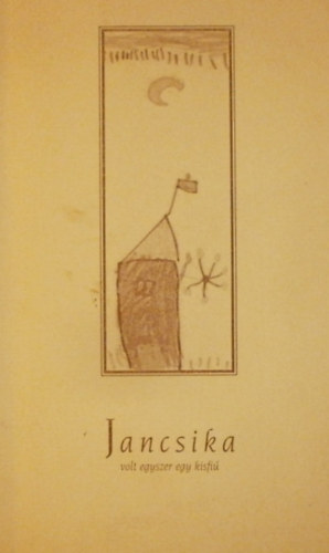 Gábossy Éva (szerk.) - Jancsika