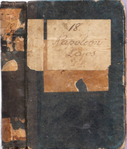 Herbert Lucián - Napoleon Lajos 1808-tól 1848-ig - Történeti korrajz I-II. kötet (egybekötve)