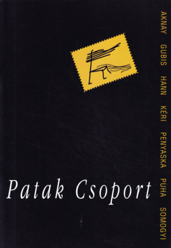 Patak Csoport: Aknay, Gubis, Hann, Kri, Penyaska, Puha, Somogyi