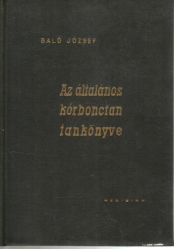 Dr. Bal� J�zsef - Az �ltal�nos k�rbonctan tank�nyve