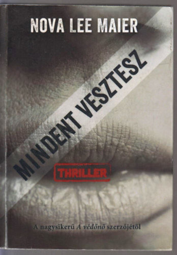 Nova Lee Maier - Mindent vesztesz