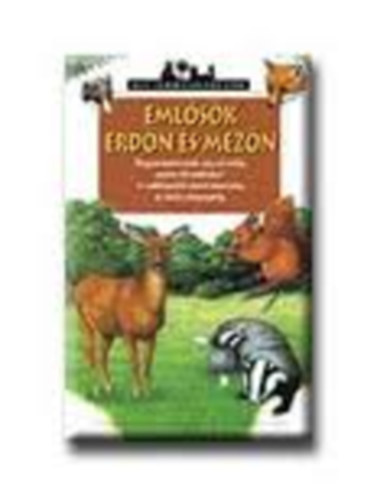 Frdric Lisak - Emlsk erdn s mezn (kis termszetbvr)