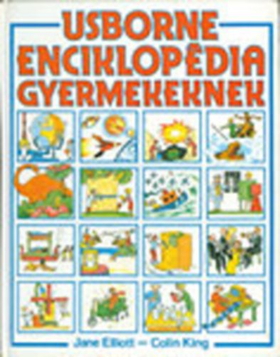 Elliot, J.-King, C. - Usborne enciklopdia gyermekeknek