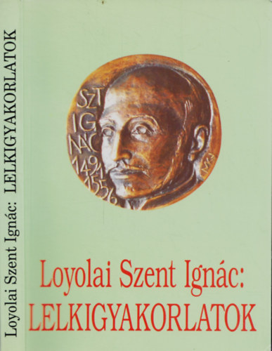 Loyolai Szent Ignác - Lelkigyakorlatok