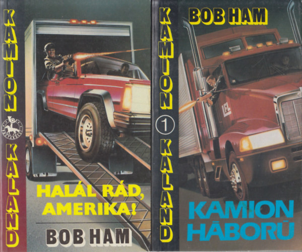 Bob Ham - Kamion háború + Halál rád, Amerika! (2 db)