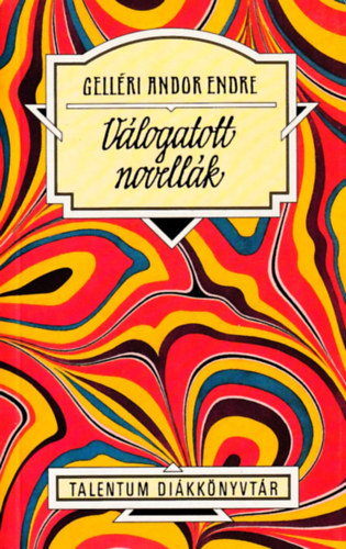 Gellri Andor Endre - Vlogatott novellk