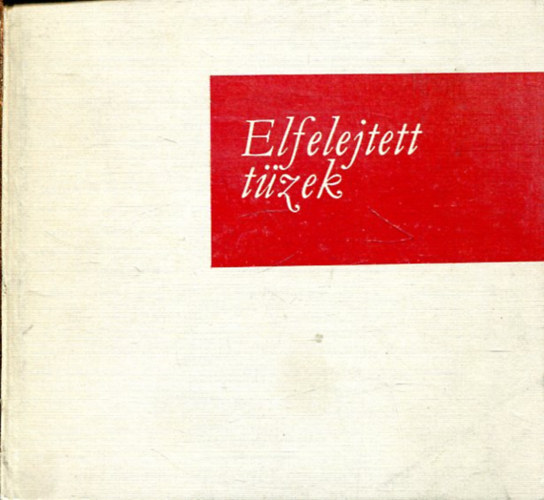 Bari K�roly - Elfelejtett t�zek