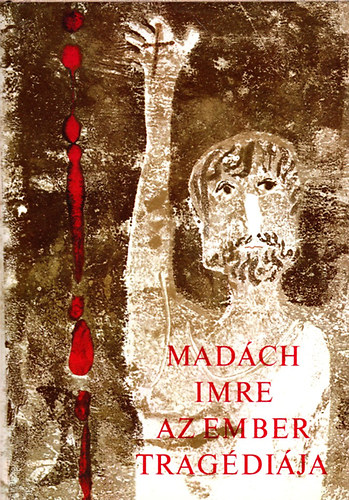 Madch Imre - Az ember tragdija