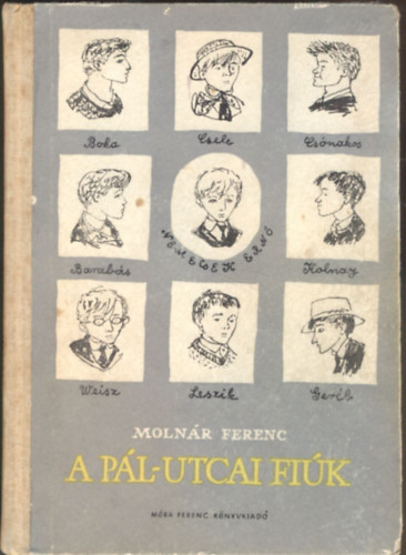 Moln�r Ferenc - A P�l-utcai fi�k (Reich K�roly rajzaival)