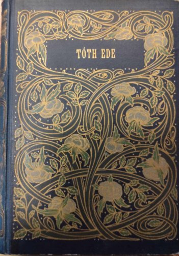 Tóth Ede - Tóth Ede válogatott munkái (Garay Ákos rajzaival)