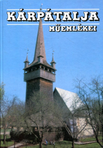 Deschmann Alajos - Kárpátalja műemlékei - Tájak-Korok-Múzeumok Kiskönyvtára 2. - Térképmelléklettel.