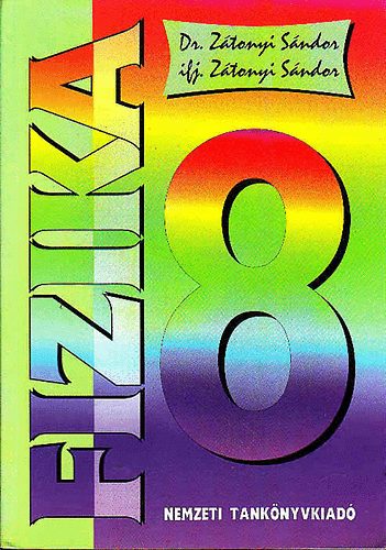 ifj. Ztonyi Sndor dr. Ztonyi Sndor - Fizika 8. - NT-00870
