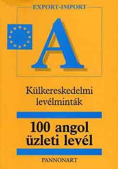 Abegg, B.-Benford, M. - 100 angol �zleti lev�l (K�lkereskedelmi lev�lmint�k)