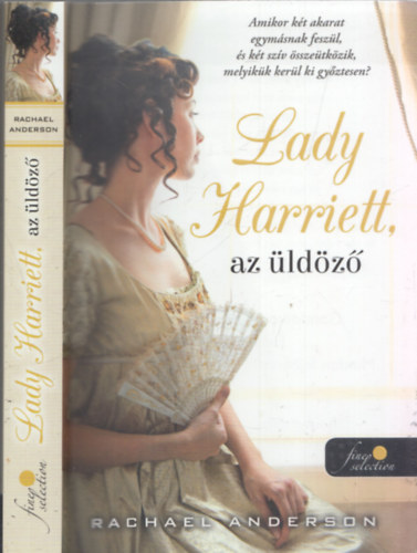 Rachael Anderson - Lady Harriett, az üldöző