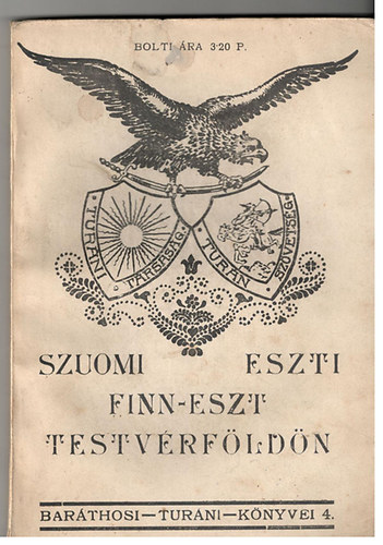 Barthosi-Balogh Benedek - Szuomi-Eszti (Finn-szt testvrfldn) - Barthosi Turni Knyvei IV.