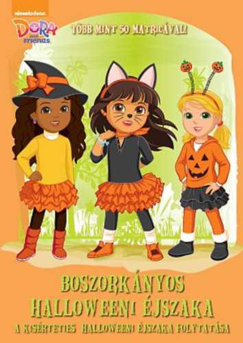 D�ra �s bar�tai - Boszork�nyos Halloweeni �jszaka