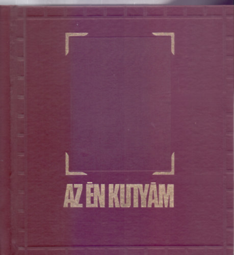 rta s szerkesztette: Moharos va - Az n kutym (Napl + Album)