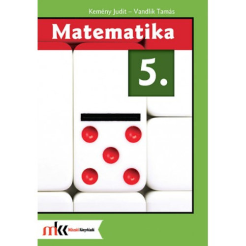 Kemny Judit; Vandlik Tams - Matematika 5.