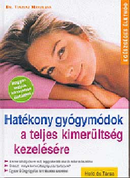 Vinzenz dr. Mansmann - Hatkony gygymdok a teljes kimerltsg kezelsre