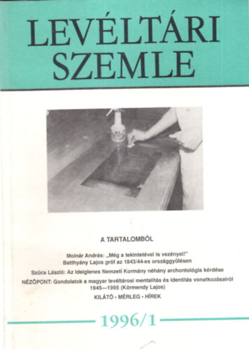 Br Lszl, Dominkovits Pter, Srkzi Jnos, Sudr Kornlia - Levltri Szemle 1996/1