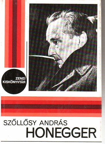 Szllsy Andrs - Honegger