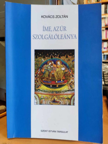 Kovcs Zoltn - me, az r szolgllenya