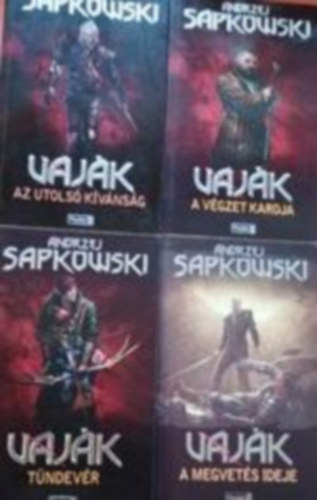 Andrzej Sapkowski - Vajk / The Witcher I-IV. (Az utols kvnsg, A vgzet kardja, Tndevr, A megvets ideje)
