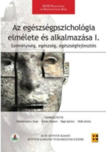 Demetrovics Zsolt(szerk.) - Az egszsgpszicholgia elmlete s alkalmazsa I-II.