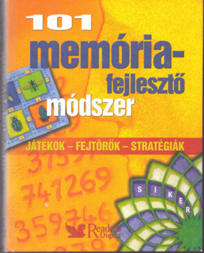 101 memóriafejlesztő módszer (Játékok - Fejtörők - Stratégiák)