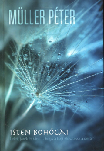 M�ller P�ter - Mesterek + Isten boh�cai