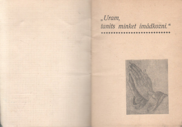 KIE - Uram, tants meg minket imdkozni