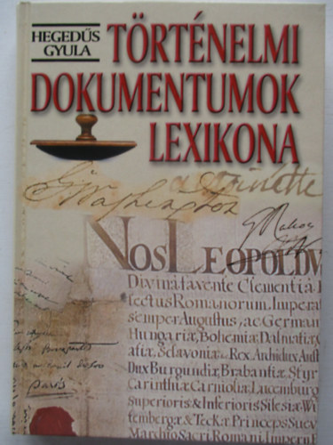 Hegedűs Gyula - Történelmi dokumentumok lexikona