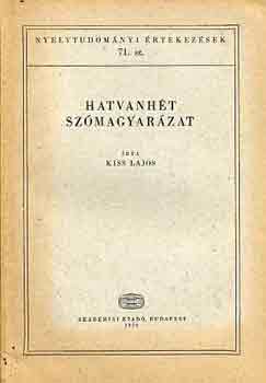 KISS LAJOS - Hatvanht szmagyarzat