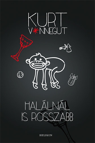Kurt Vonnegut - Hal�ln�l is rosszabb