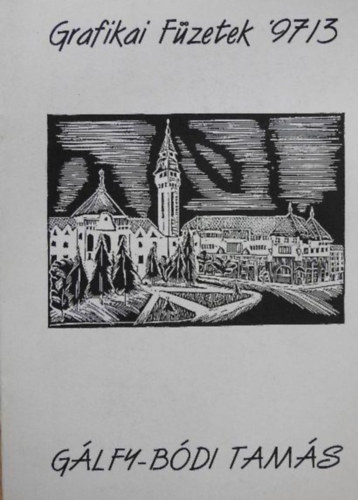 Br Endre (szerkeszt) - Grafikai Fzetek '97/3 - Glfy-Bdi Tams