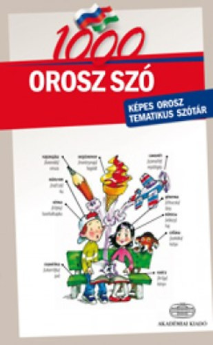 Csbi Szilvia - 1000 orosz sz - Kpes orosz tematikus sztr