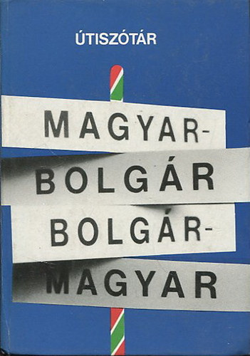 B�dey J�zsef - Bolg�r-magyar �tisz�t�r; magyar-bolg�r �tisz�t�r