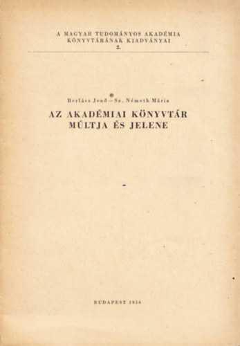 Haraszthy Gyula - A 130 �ves Akad�miai K�nyvt�r