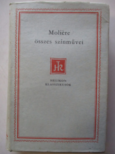 Moliére - Moliére összes színművei I. (Helikon klasszikusok)