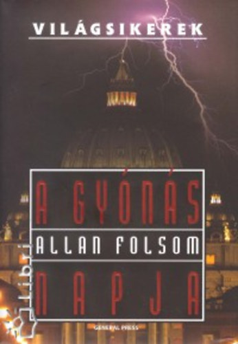 Allan Folsom - A gyns napja (Vilgsikerek)